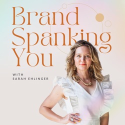 Brand Spanking You Podcast