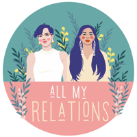All My Relations Podcast podcast