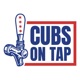 Cubs On Tap: S6 E30 – Ryne Sandberg Series (Honor the Legend)