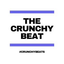 The Crunchy Beat Episode 32