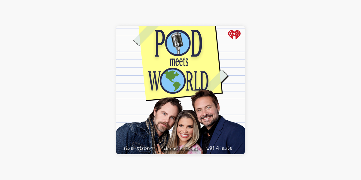 ‎Pod Meets World on Apple Podcasts