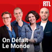 On défait le monde - RTL