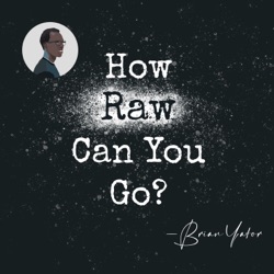 How Raw Can You Go?