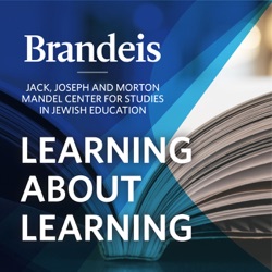 Episode 17: What We Can Learn from Seymour Fox and the Visions of Jewish Education Project | Professor Jon Levisohn