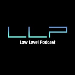 Low Level Podcast