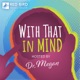 Episode 41: With That In Mind | Exploring Child Therapy and LGBTQ+ Support with Kristi McGraw