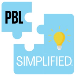 Unlocking the Power of PBL: Six Steps to Transform School Culture | E174