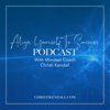 The Align Yourself to Success Podcast - Christi Kendall
