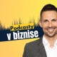 Podcasty v biznise
