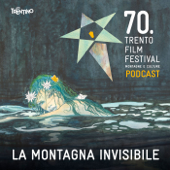 La montagna invisibile - Trento Film Festival