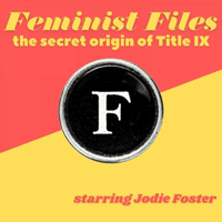 Feminist Files podcast