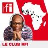 Le club RFI - RFI