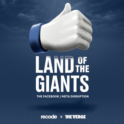 Land of the Giants:Recode & The Verge