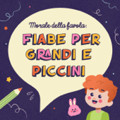 Morale della Favola: Fiabe per Grandi e Piccini - Berto il Cantastorie