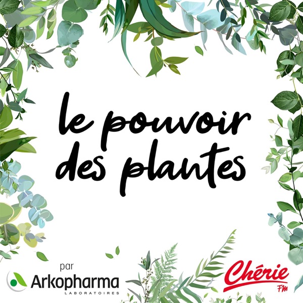 Le pouvoir des plantes par Arkopharma