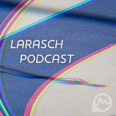 Larasch-Podcast - Dein Laufpodcast von der Mittelstrecke bis zum Marathon - Larasch-Podcast