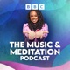 The Music & Meditation Podcast