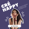 CréHappy - le premier podcast Français pour les créatrices qui veulent vendre leurs créations en ligne - CréHappy - le premier podcast Français pour les créatrices qui veulent se lancer en ligne