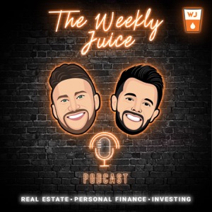 The Weekly Juice | Real Estate, Personal Finance, Investing