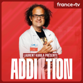 Laurent Karila : Addiktion - France Télévisions / Mediawan Digital Studio / Reservoir Prod