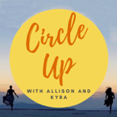 Circle Up! - Kyra Condie, Allison Vest
