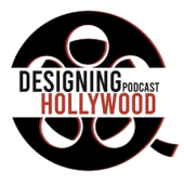 Designing Hollywood Podcast Show - Designing Hollywood