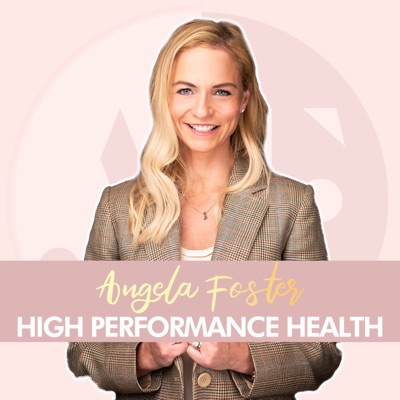 High Performance Health:Angela Foster