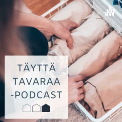 Täyttä tavaraa -podcast #35 Vinkit kotitöiden jakamiseen - vieraana Marttaliiton Taru Karonen