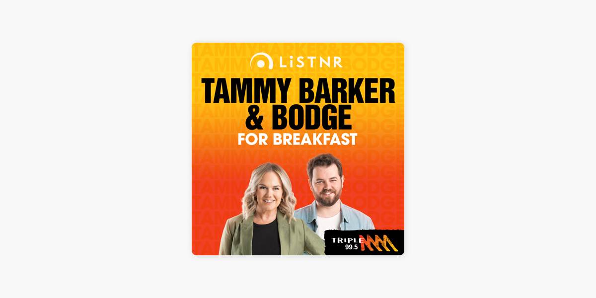 ‎Tammy Barker & Bodge for Breakfast - Triple M Cairns 99.5 Podcast on ...