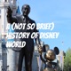 A (Not So Brief) History of Disney World 