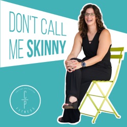 The Basics B*tch Presents: Don’t Call Me Skinny