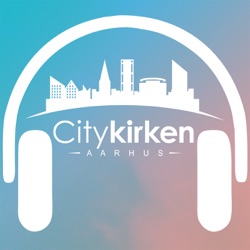 Citykirken Aarhus' podcast