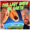 THE LAST SHOW ON EARTH - JOHN OWEN-JONES & ALISTAIR BRAMMER