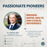 Bridging Digital Health and Clinical Orthopedics with Dr. Stefano Bini