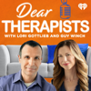 Dear Therapists with Lori Gottlieb and Guy Winch - iHeartPodcasts