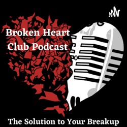 Broken Heart Club Podcast 