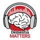 Dementia Matters