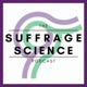 The Suffrage Science podcast: How women are changing science