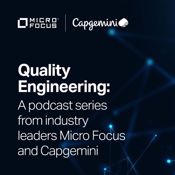 Quality Engineering: from Micro Focus and Capgemini