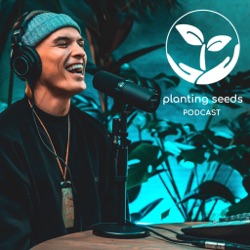 Planting Seeds Podcast