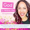 God Is Within Her - a women’s devotional podcast