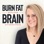 Burn Fat With Your Brain with Maggie Sterling