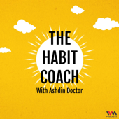 The Habit Coach with Ashdin Doctor - IVM Podcasts