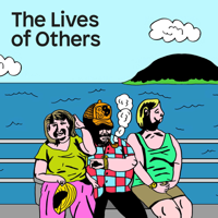 The Lives of Others podcast