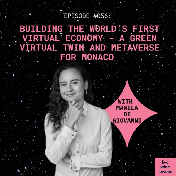 #056 Manila Di Giovanni: on building the world’s first virtual economy - a green virtual twin and metaverse for Monaco photo