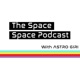 The Space Space Podcast