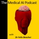 The Medical AI Podcast