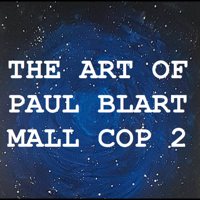 The Art of Paul Blart Mall Cop 2 podcast