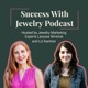 106 - Laryssa and Liz Chat About the Value of Sharing Your Jewelry Making Process