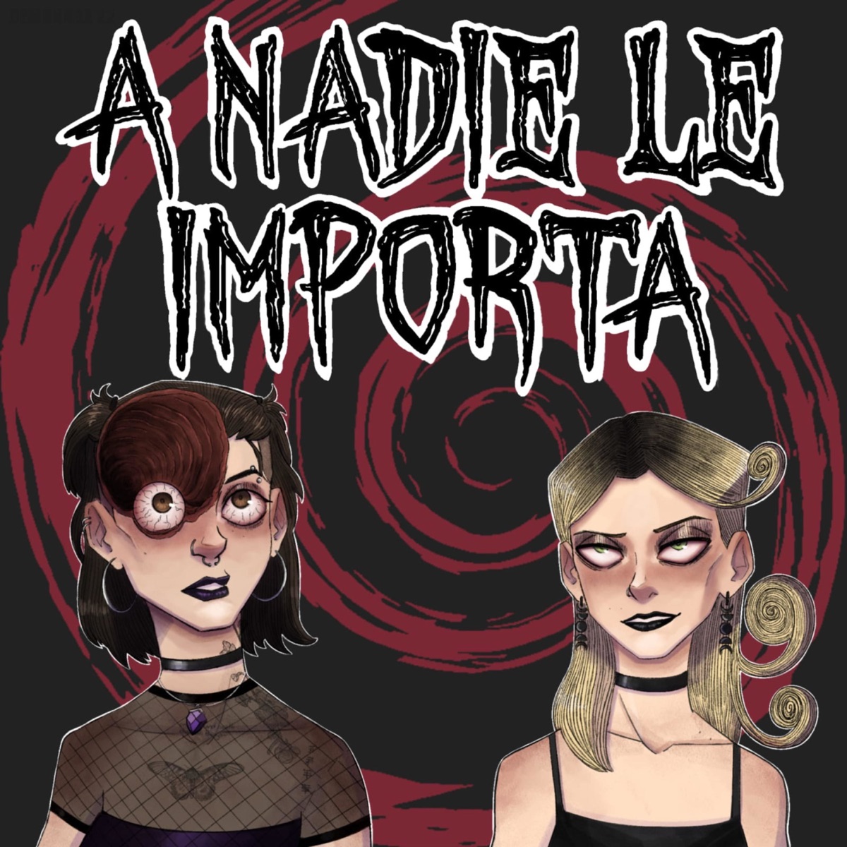 A Nadie Le Importa – Podcast – Podtail